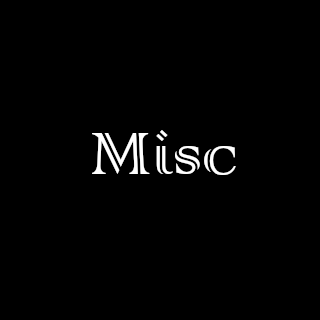 Misc